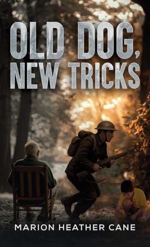 Old Dog, New Tricks de Marion Heather Cane