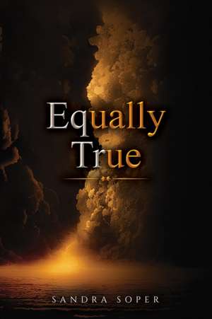 Equally True de Sandra Soper