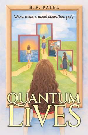 Quantum Lives de H. F. Patel