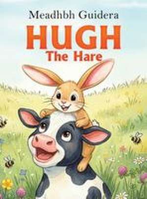 Hugh the Hare de Meadhbh Guidera
