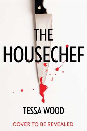 The Housechef de Tessa Wood