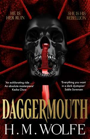 Daggermouth de H. M. Wolfe