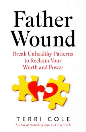 Father Wound de Terri Cole