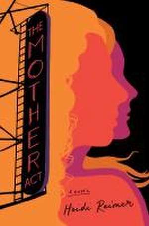 The Mother ACT de Heidi Reimer