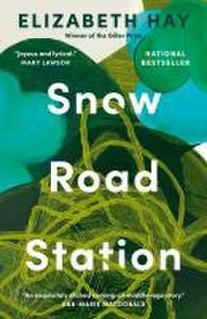 Snow Road Station de Elizabeth Hay