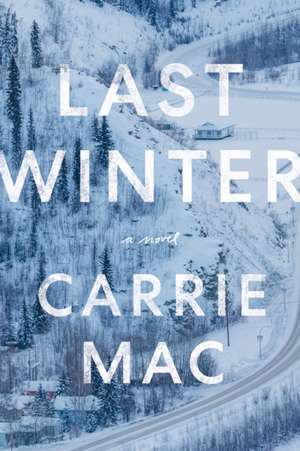 Last Winter de Carrie Mac