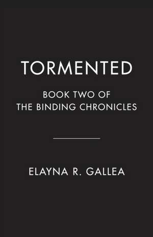 Tormented de Elayna R Gallea