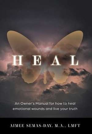 Heal de Aimee Semas-Day