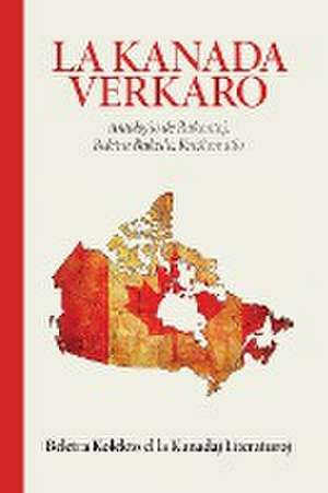 La Kanada Verkaro de La Societo Por Kanada Antologio