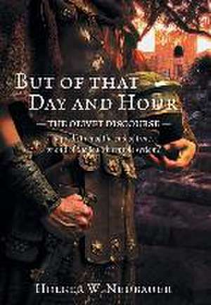 But of that Day and Hour de Holger W. Neubauer