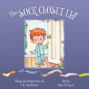 The Sock Closet Elf de Nanny Su McSweeney