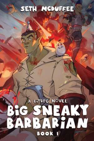 Big Sneaky Barbarian de Seth McDuffee