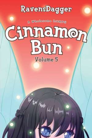 Cinnamon Bun Volume 5 de Ravensdagger