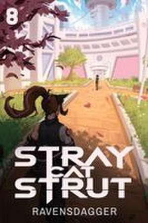 Stray Cat Strut 8 de Ravensdagger