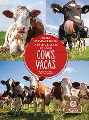 Vacas (Cows) Bilingual Eng/Spa de Amy Culliford