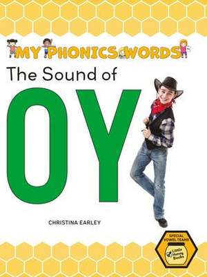 The Sound of Oy de Christina Earley