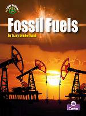 Fossil Fuels de Tracy Vonder Brink