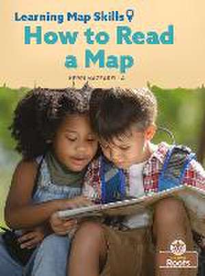 How to Read a Map de Kerri Mazzarella