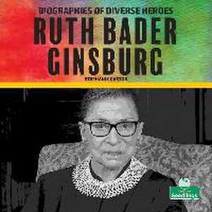 Ruth Bader Ginsburg de Stephanie Gaston