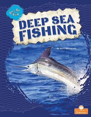 Deep Sea Fishing de Kerri Mazzarella