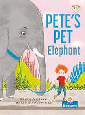 Pete's Pet Elephant de Vicky Bureau