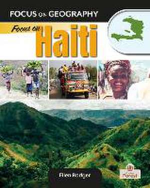 Focus on Haiti de Ellen Rodger