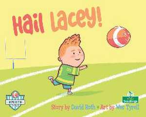 Hail Lacey! de David Roth