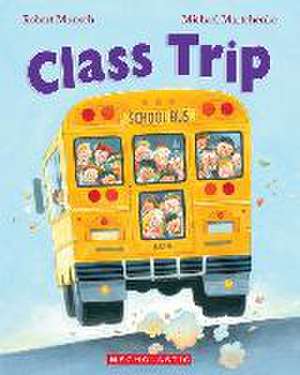 Class Trip de Robert Munsch