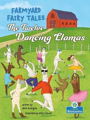 The Twelve Dancing Llamas de Alicia Rodriguez