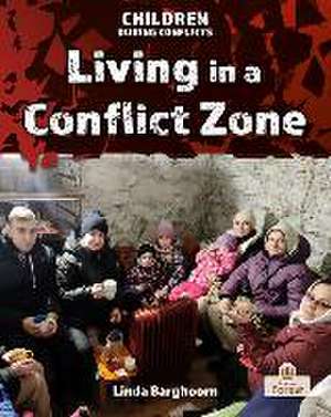 Living in a Conflict Zone de Linda Barghoorn