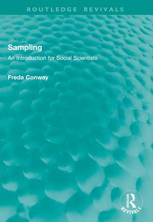 Sampling: An Introduction for Social Scientists de Freda Conway