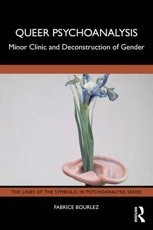 Queer Psychoanalysis: Minor Clinic and Deconstruction of Gender de Fabrice Bourlez