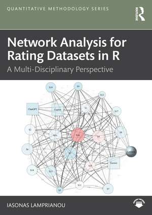 Network Analysis for Rating Datasets in R: a multi-disciplinary perspective de Iasonas Lamprianou