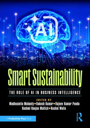 Smart Sustainability: The Role of AI in Business Intelligence de Madhusmita Mohanty