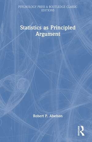 Statistics as Principled Argument de Robert P. Abelson