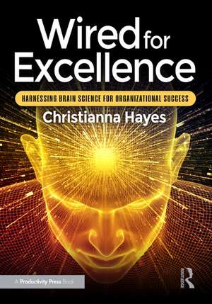 Wired for Excellence de Christianna Hayes