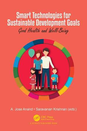 Smart Technologies for Sustainable Development Goals: Good Health & Wellbeing de A. Jose Anand