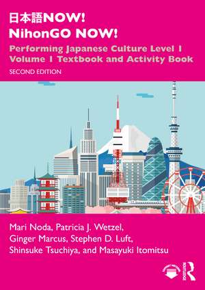 日本語 NOW! NihonGO NOW!: Performing Japanese Culture - Level 1 Volume 1 Textbook and Activity Book de Mari Noda
