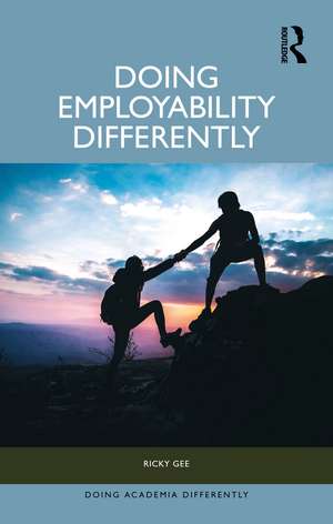Doing Employability Differently de Ricky Gee