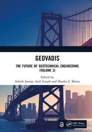 GeoVadis: The Future of Geotechnical Engineering (Volume 3) de Ashish Juneja