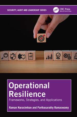 Operational Resilience: Frameworks, Strategies, and Applications de Raman Narasimhan
