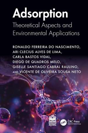 Adsorption: Theoretical Aspects and Environmental Applications de Ronaldo Ferreira do Nascimento