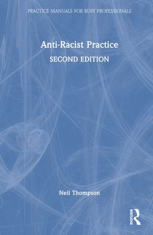 Anti-Racist Practice de Neil Thompson