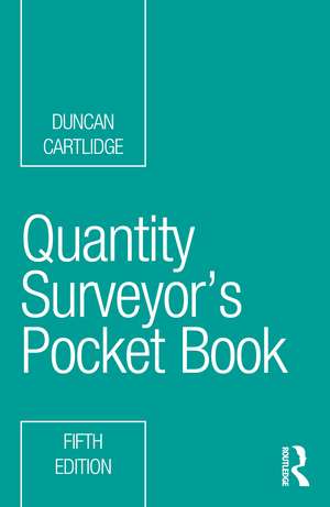 Quantity Surveyor's Pocket Book de Duncan Cartlidge