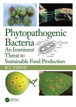 Phytopathogenic Bacteria: An Imminent Threat to Sustainable Food Production de B. S. Thind