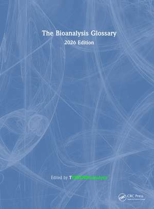 The Bioanalysis Glossary: 2026 Edition de The Glossary Editorial Panel