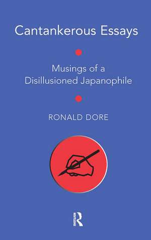 Cantankerous Essays de Ronald Dore