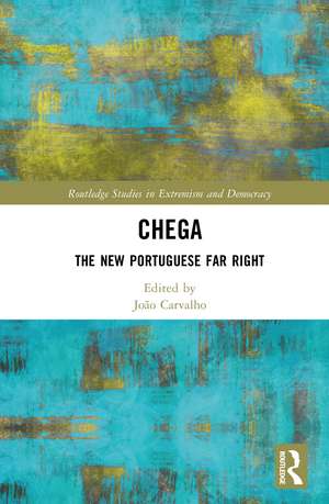 Chega: The New Portuguese Far Right de João Carvalho