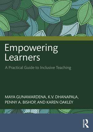 Empowering Learners: A Practical Guide to Inclusive Teaching de Maya Gunawardena