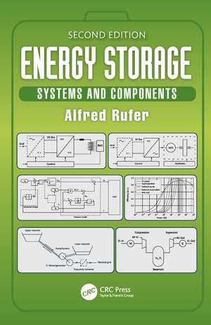Energy Storage: Systems and Components de Alfred Rufer